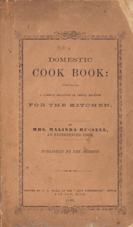 Domestic Cook Book Containing a Careful Selection of Useful Receipts for the Kitchen