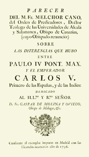 Melchor Cano (15-11-1555) Parecer del M. fr. Melchor Cano (edición de 1736)
