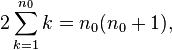 2\sum_{k=1}^{n_0} k = n_0(n_0+1),