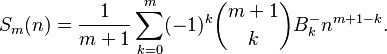 S_m(n) = \frac{1}{m + 1} \sum_{k=0}^m (-1)^k \binom{m + 1}{k} B^{-{}}_k n^{m + 1 - k}.