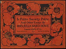 Is polite society polite and other essays by Mrs. Julia Ward Howe - 10713776773