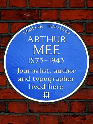 ARTHUR MEE 1875-1943 Journalist author and topographer lived here