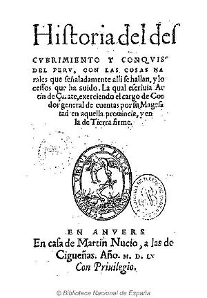 Historia del descubrimiento y conquista del Perú 1555