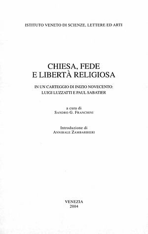 Luzzatti - Chiesa, Fede e Libertà religiosa in un carteggio di inizio novecento, 2004 - 2213936