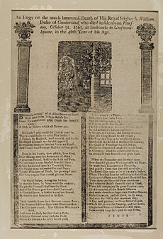 Jacobite broadside - Elegy on the much lamented death of His Royal Highness William, Duke of Cumberland, who died suddenly on Thursday, October 31, 1765, at his house in Grosvenor-Square, in the 46th year of his age.
