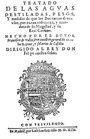 Francisco Vallés (1592) Tratado de las aguas destiladas, pesos, y medidas