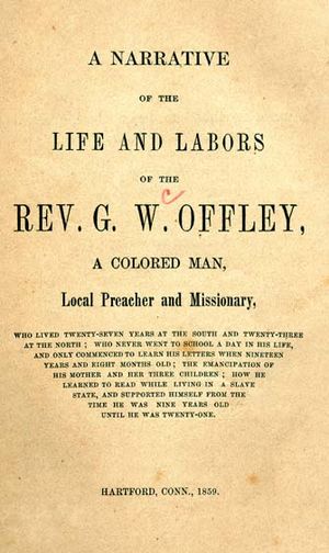 Narrative of the Life and Labors of the Rev. G. W. Offley (1859)
