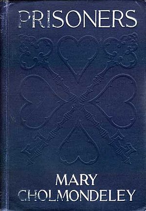 Prisoners, by Mary Cholmondeley - cover - Project Gutenberg eText 18834