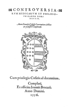 Francisco Vallés (1556) Controversiarum et philosophicarum libri decem