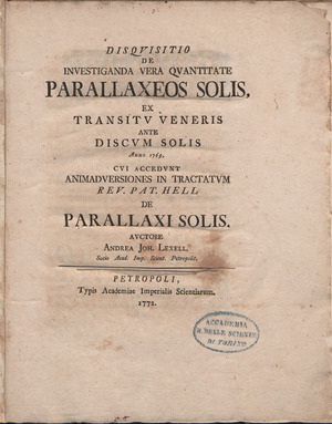 Lexell - Disquisitio de investiganda vera quantitate parallaxeos solis ex transitus veneris ante discum solis anno 1769, 1772 - 726057 F