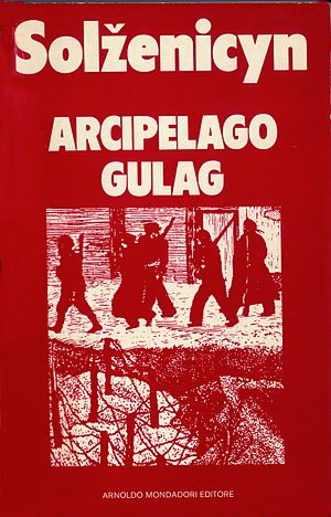 Aleksandr Solzhenitsyn - Arcipelago Gulag (Архипелаг ГУЛаг) - I saggi Mondadori 1974.jpg