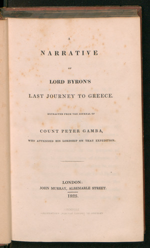 Narrative of Lord Byrons last journey to Greece
