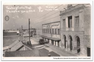 Teatro Juarez y Hotel América, calle Hidalgo, Circa en la decada de 1920 - Reynosa Tamaulipas.
