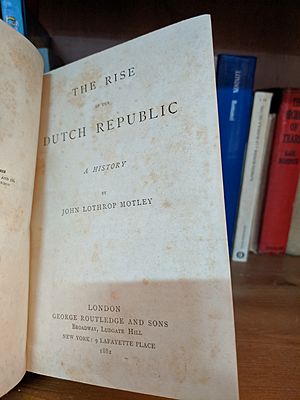 The rise of the Dutch Republic by John Lothrop Motley
